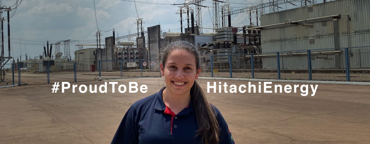 Lara Goulart de Matos, #ProudToBeHitachiEnergy